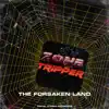 Zone Tripper - The Forsaken Land